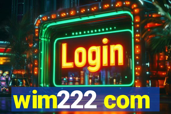 wim222 com